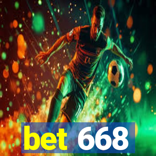 bet 668